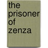The Prisoner of Zenza door Anthony Hope
