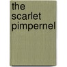 The Scarlet Pimpernel door Emmuska Orczy