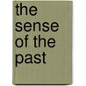 The Sense of the Past by Bernard Williams