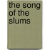The Song of the Slums