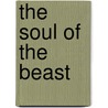 The Soul of the Beast door Ulrich Machold