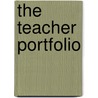 The Teacher Portfolio door Sheryl O'Sullivan Smyser