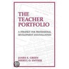The Teacher Portfolio by Sheryl O. Smyser