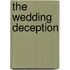 The Wedding Deception