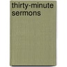 Thirty-Minute Sermons door Caroline McIntosh