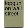 Topgun on Wall Street door Lieutenant Commander Jeffery Lay