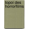 Topoi Des Horrorfilms door Thorsten Schulte
