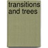 Transitions and Trees