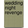 Wedding Night Revenge by Mary Brendan