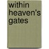 Within Heaven's Gates