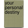 Your Personal Destiny door Evangelist John Dye