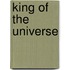 King of the Universe