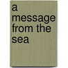A Message from the Sea by Charles Dickens