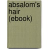 Absalom's Hair (Ebook) door Bjornstjerne Bjornson