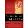 Announcing the Kingdom by Charles E. Van Engen