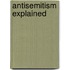 Antisemitism Explained