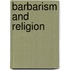 Barbarism and Religion
