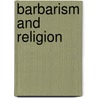 Barbarism and Religion door Pocock J. G. a.
