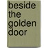 Beside the Golden Door