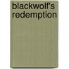 Blackwolf's Redemption by Sandra Marton