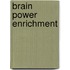 Brain Power Enrichment