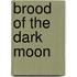Brood of the Dark Moon