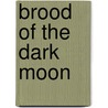 Brood of the Dark Moon door Charles Willard Diffin