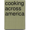 Cooking Across America door Nicole Chef Roarke