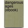 Dangerous Ages (Ebook) by Rose Macaulay