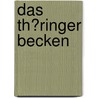 Das Th�Ringer Becken door Eric M�hle