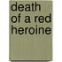 Death of a Red Heroine