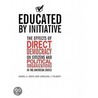 Educated by Initiative door Daniel A. Smith