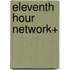 Eleventh Hour Network+