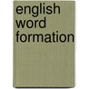 English Word Formation door Johannes Klaas