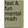 Fast & Fun Mental Math door Chuck Lotta