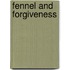 Fennel and Forgiveness