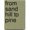 From Sand Hill to Pine by Bret. Harte