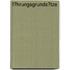 F�Hrungsgrunds�Tze