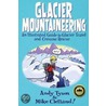 Glacier Mountaineering door Andy Tyson