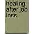 Healing After Job Loss