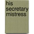His Secretary Mistress