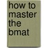 How To Master The Bmat