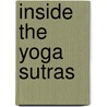 Inside the Yoga Sutras door Jaganath Carrera