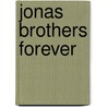 Jonas Brothers Forever door Susan Janic