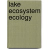 Lake Ecosystem Ecology door Gene Likens