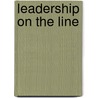 Leadership on the Line door Ronald Heifetz
