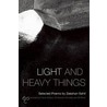 Light and Heavy Things door Zeeshan Sahil