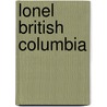 Lonel British Columbia door Ryan ver Berkmoes