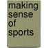 Making Sense of Sports