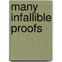Many Infallible Proofs